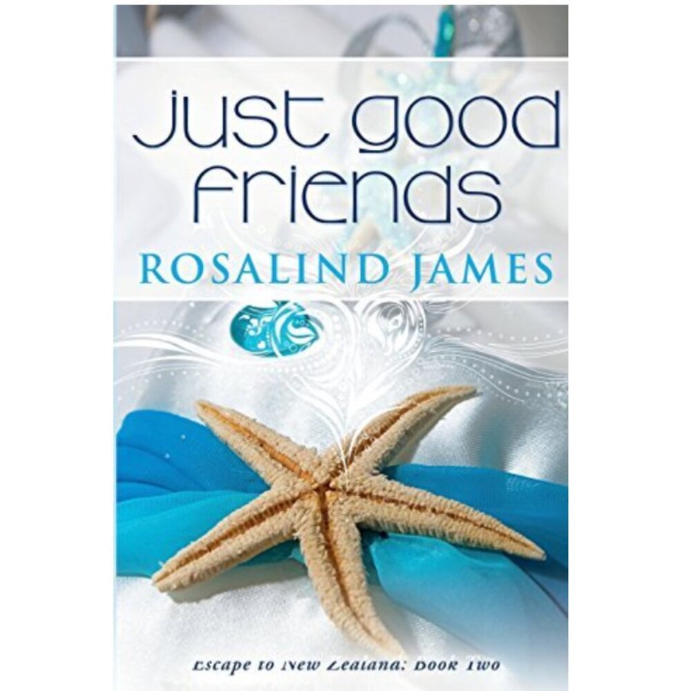 5/$15 Book Just Good Friends Rosalind James Escape to New Zealand 2 Romance